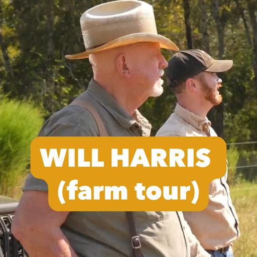 Inside White Oak Pastures (Live Farm Tour) - Will Harris | #96