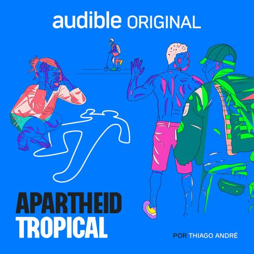 Apartheid Tropical | 3. Predam os vadios