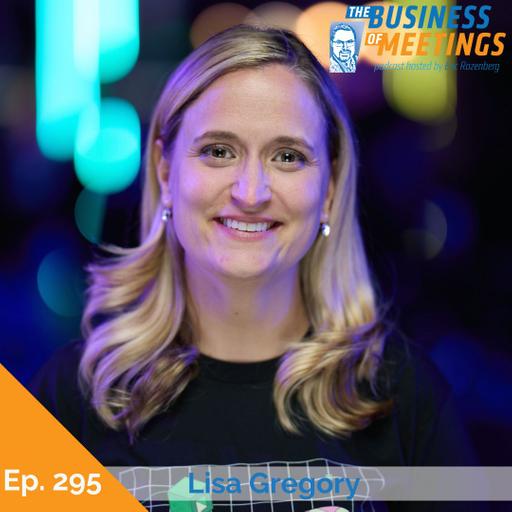 295: Back-of-House Brilliance: Scaling an Event Services Powerhouse with Lisa Gregory