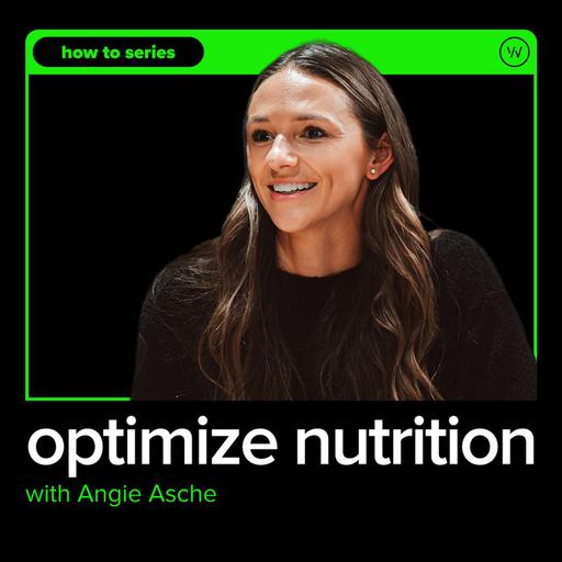 How to Optimize Nutrition with Registered Sports Dietician, Angie Asche
