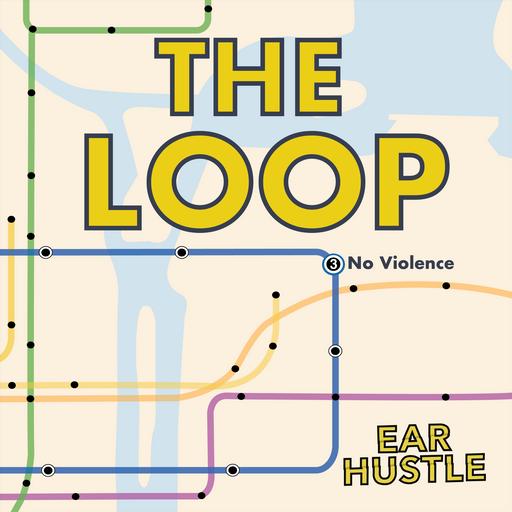 The Loop Ep. 3: No Violence