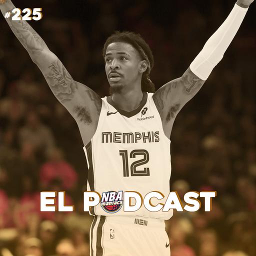 225:¿Por qué siempre Ja Morant?