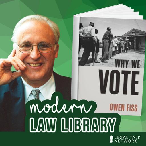 Yale Law’s Owen Fiss talks about threats to democracy and ‘Why We Vote’ | Rebroadcast