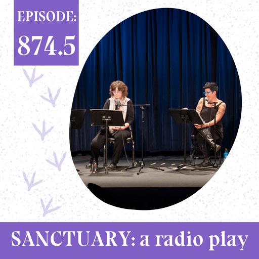 Sanctuary: A Radio Play – Our Annual Thanksgiving Tradition Returns!