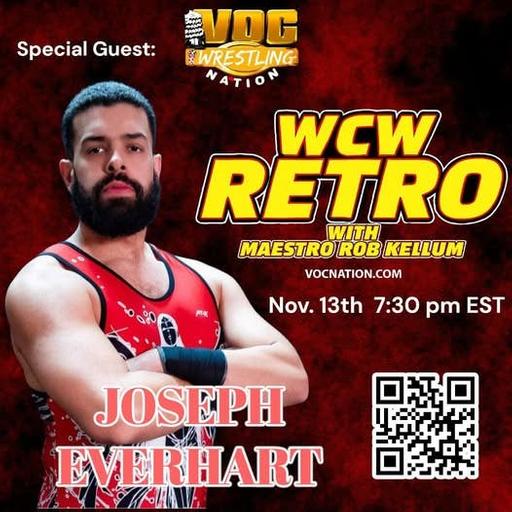 WCW Retro with "Maestro" Rob Kellum - Joseph Everhart