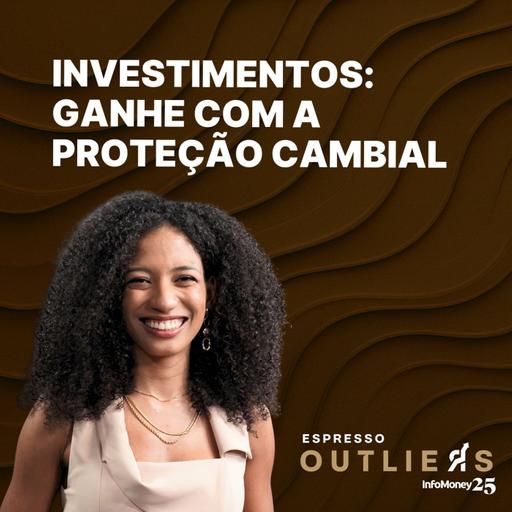 Juros alto no Brasil potencializando seus investimentos globais? | Espresso Outliers #05