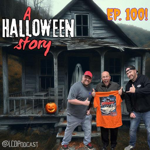 Ep. 100 - A Halloween Story!