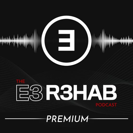 Introducing: E3 Rehab Premium