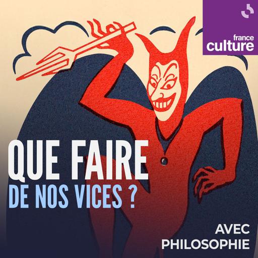 Que faire de nos vices ? : Amour-propre et narcissisme
