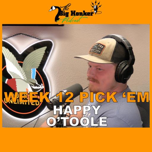 BONUS EPISODE: NFL Week 12 Pick 'Em - Happy O’Toole