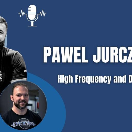 Pawel Jurczynski: High Frequency & Dynamic RPE