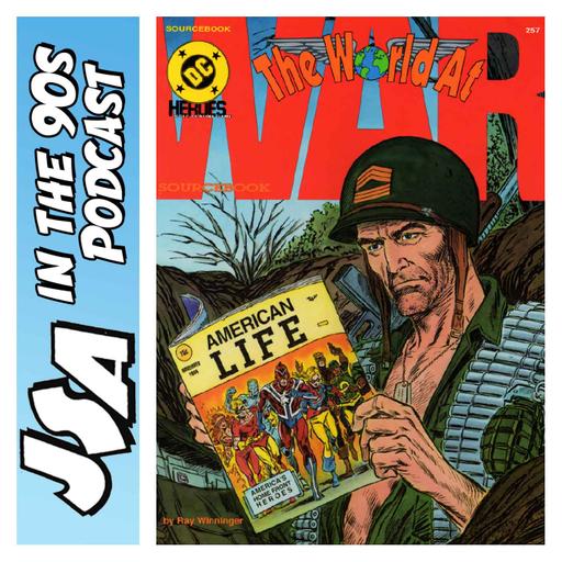JSA in the 90s – Spotlight on The World at War RPG Sourcebook by Mayfair Games (1991)