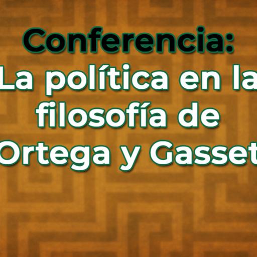 La #política en la #filosofia de Ortega y Gasset