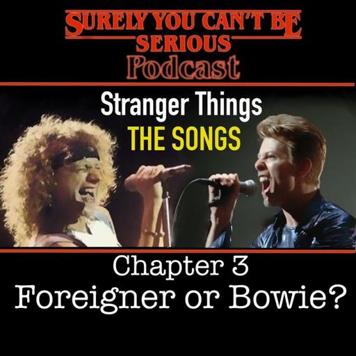 Stranger Things Soundtrack: Season 1 Episode 3 - The Story of Foreigner, We WIsh You a Merry Christmas and David Bowie!