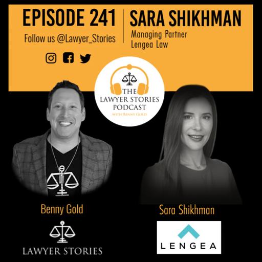 Ep 241 | Sara Shikhman | Building a Medspa Empire Through Law & Leadership