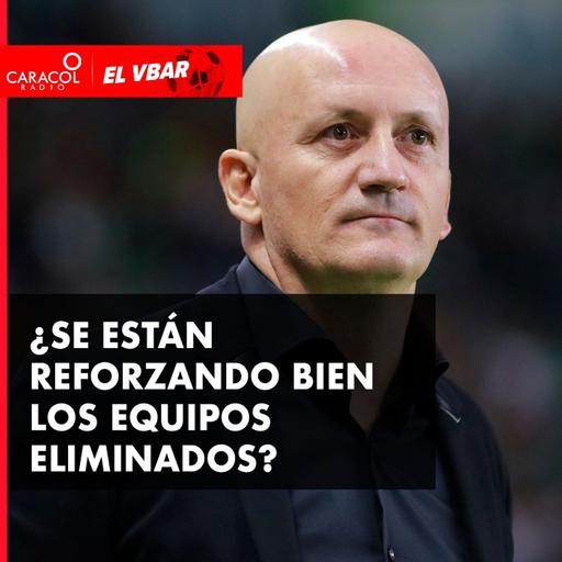 ¿Se están reforzando bien los equipos eliminados?