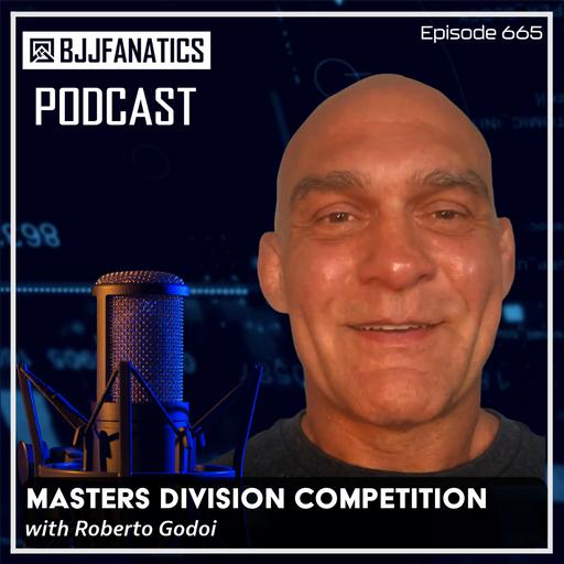 BJJ Fanatics 665: Roberto Godoi