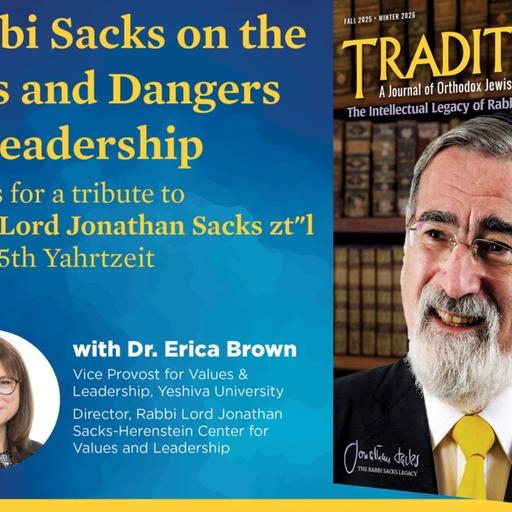 Rabbi Sacks on the Joys and Dangers of Leadership