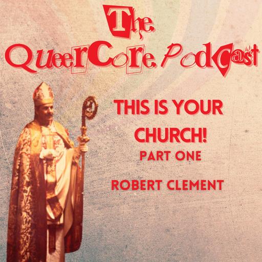 This is Your Church: Robert Clement Part One (Season 4; Ep 14)