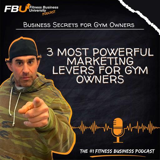 3 Most Powerful Marketing Levers for Gym Owners