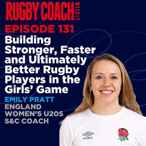 Building Stronger, Faster and Ultimately Better Rugby Players in the Girls’ Game