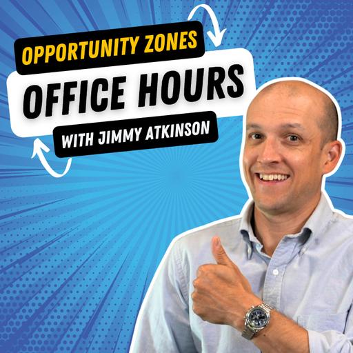 Opportunity Zone Office Hours - December 2025 (Episode 366)