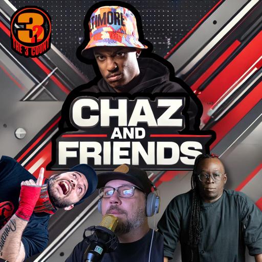 The 3 Count Podcast Presents Chaz and Friends - The One About Logan Paul