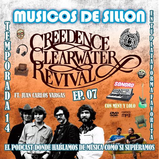 T14E07: Creedence Clearwater Revival (feat. Juan Carlos Vargas)