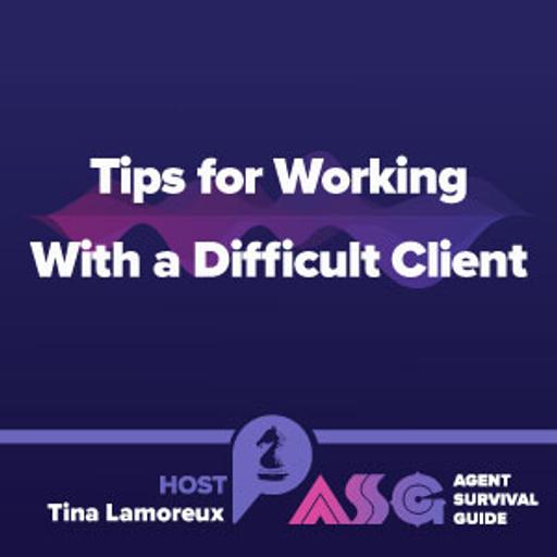 Tips for Working With a Difficult Client
