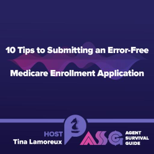 10 Tips to Submitting an Error-Free Medicare Enrollment Application