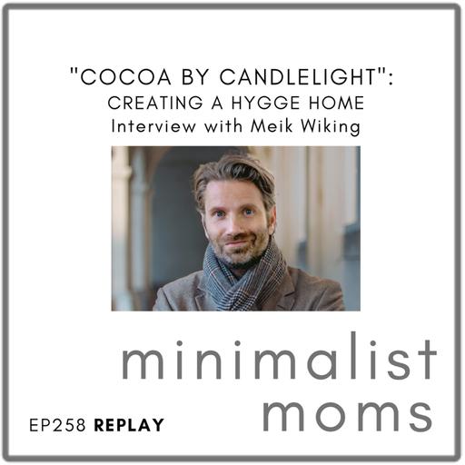 [REPLAY] "Cocoa By Candlelight": Creating a Hygge Home | Meik Wiking