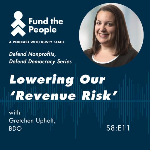 Lowering Our 'Revenue Risk,' with Gretchen Upholt, BDO