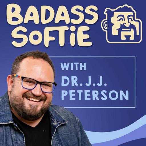 Unapologetic Ambition: The "Badass Softie" Leader with JJ Peterson