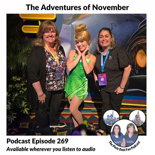 Podcast 269 - The November Disney Adventures