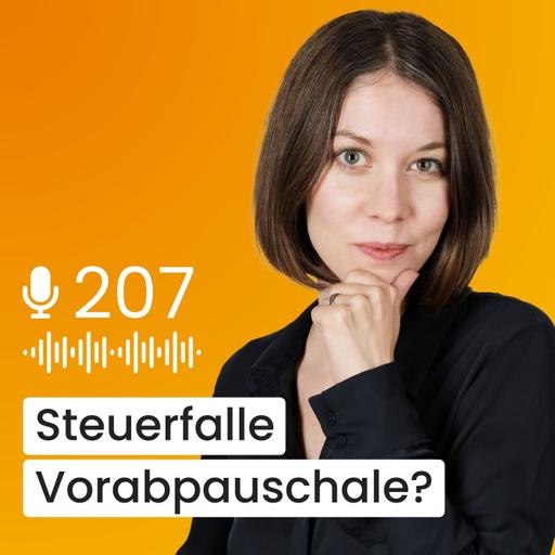 #207 – Steuerfalle Vorabpauschale? Unsere Tipps für ETF-Anleger