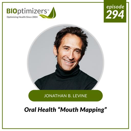 294: Oral Health "Mouth Mapping" - Jonathan Levine