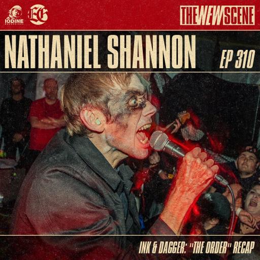 Bonus Episode 310: Ink & Dagger - "The Order" Recap with Nathaniel Shannon