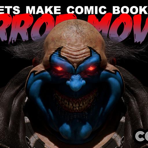 Let's Make Comic Book Horror Movies!