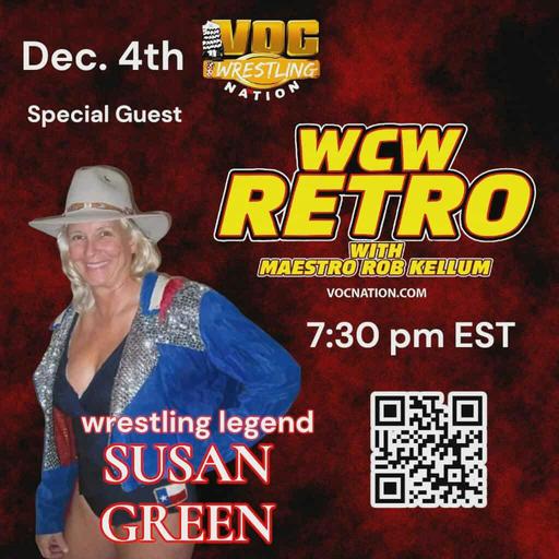 WCW Retro with "Maestro" Rob Kellum - Susan Green
