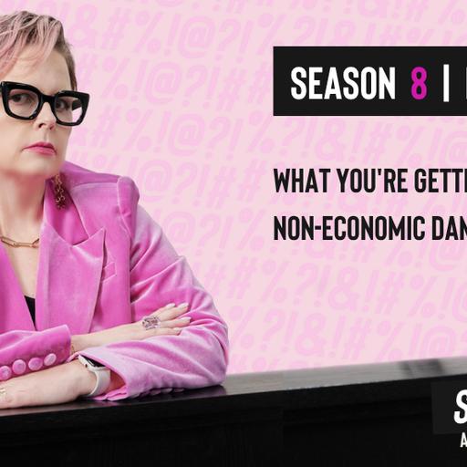 Sari Swears Podcast | Season 8, Ep. 13: What You're Getting Wrong About Non-Economic Damages
