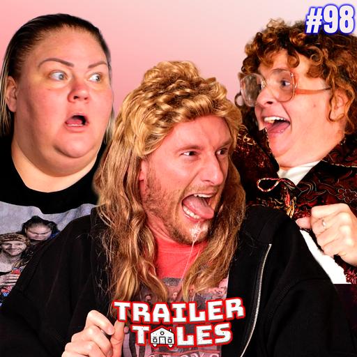 Dave got Rabies! | Trailer Tales w/ Trailer Trash Tammy, Dave Gunther & Crystal | Ep 98