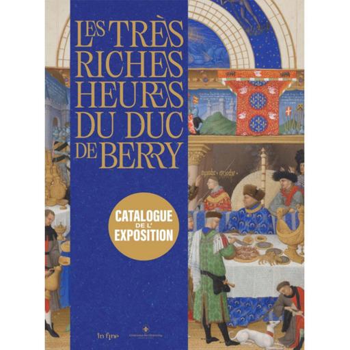 Les Très riches Heures du Duc de Berry - Marie-Pierre Dion