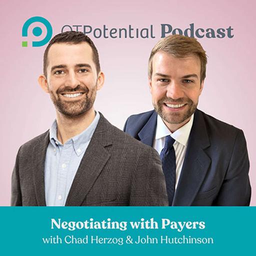 #121 Negotiating with Payers with John Hutchinson and Chad Herzog
