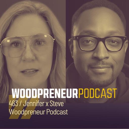 Jennifer and Steve, Woodpreneur Podcast