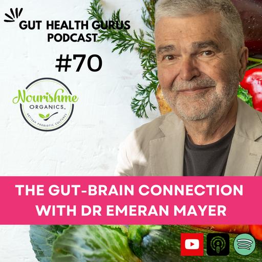 Dr. Emeran Mayer on the Gut-Brain Connection: Psychology, Mental Well-being & Diet
