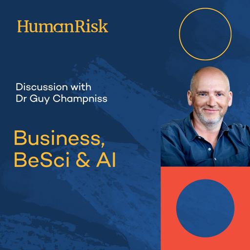Dr Guy Champniss on Business, BeSci and AI