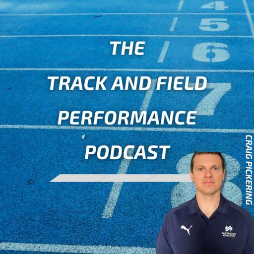 Craig Pickering: Developing Elite Sprint Relay Teams and High Performance Systems