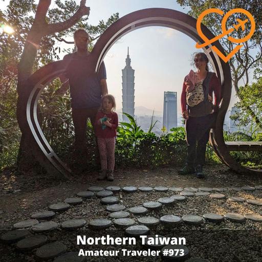 AT#973 - Travel to Northern Taiwan