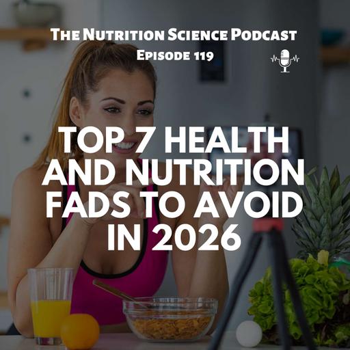 Top 7 Nutrition and Health Fads to Avoid in 2026