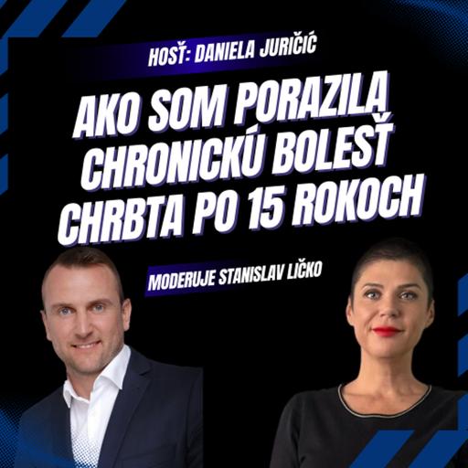 Daniela Juričić - Ako som porazila chronickú bolesť chrbta po 15 rokoch pekla.